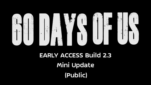 60 Days Of Us [EA Build 2.3]