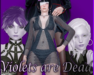 Violets Are Dead [v1.0]